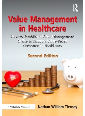 预订 Value Management in Healthcare: How to Establish a Value Management Office to Support Value-Based Outcomes in Healt