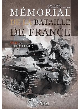 预订 Mémorial de a bataille de France: 10 mai- 4 juin 1940 (vol. 1) 法国战役纪念馆：1940年5月10-6月4日，卷1: 9782840484