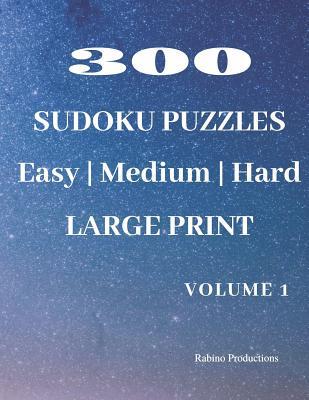 [预订]300 Sudoku puzzles, Easy, Medium, Hard, LARGE PRINT, Volume 1: 3 difficulty levels Sudoku puzzles to 9781097869619