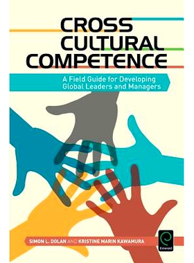 预订 Cross Cultural Competence: A Field Guide for Developing Global Leaders and Managers 跨文化能力：培养全球*和管