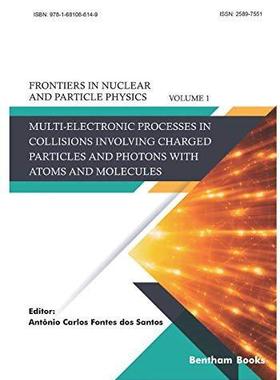 [预订]Multi-electronic Processes in Collisions Involving Charged Particles and Photons with Atoms and Mole 9781681086149