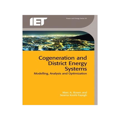 [预订]Cogeneration and District Energy Systems: Modelling, Analysis and Optimization 9781785611261