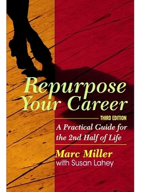 预订 Repurpose Your Career: A Practical Guide for the 2nd Half of Life: 9780988700550