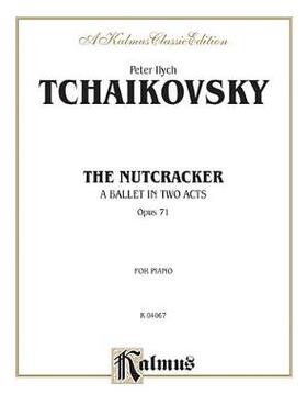 【预订】The Nutcracker, Op. 71 (Complete): A Ballet in Two Acts