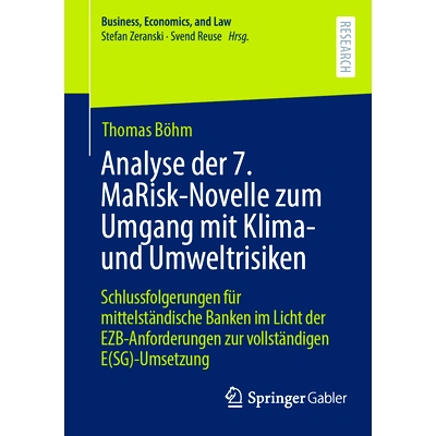 预订 Analyse der 7. MaRisk-Novelle zum Umgang mit Klima- und Umweltrisiken: Schlussfolgerungen für mittelständische Ba