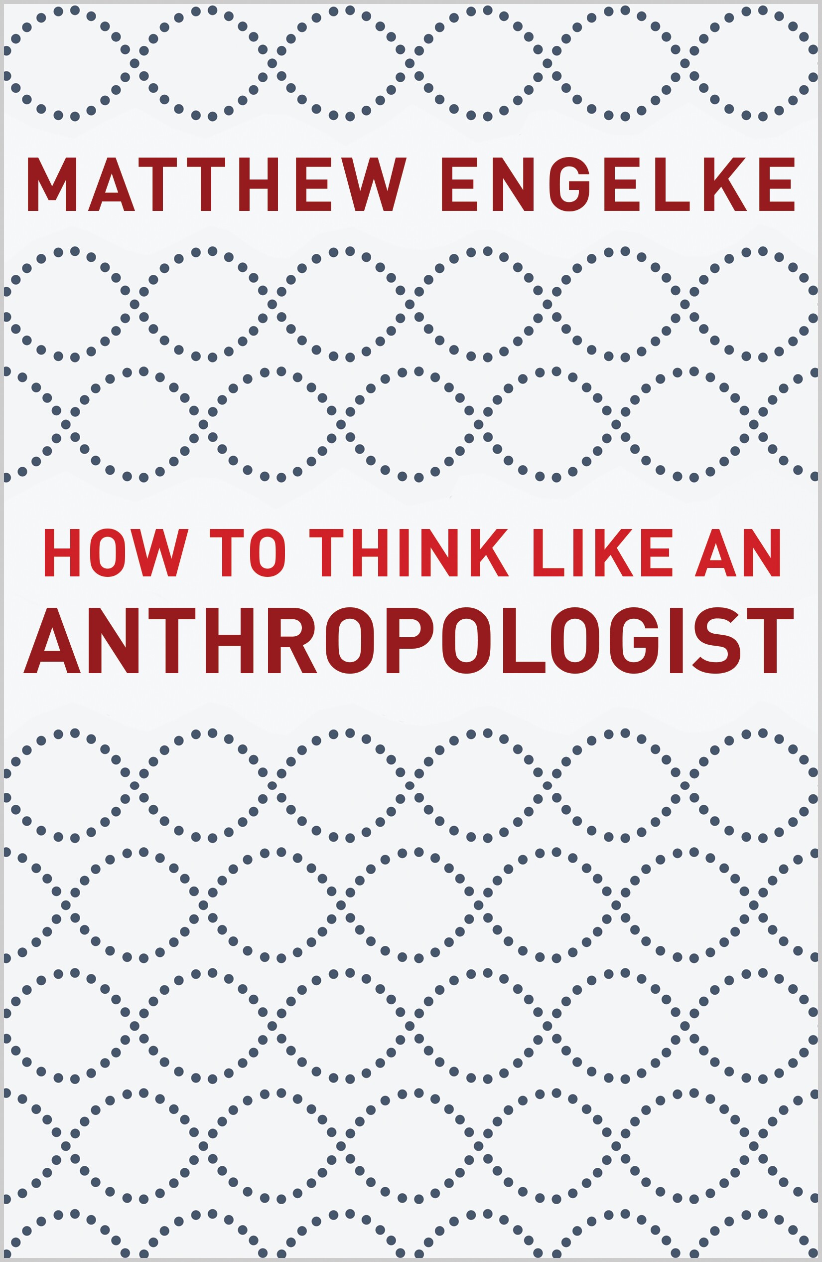 【预订】How to Think Like an Anthropologist