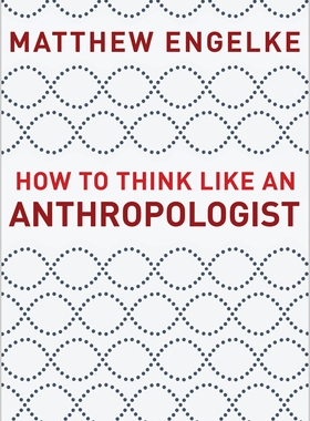 【预订】How to Think Like an Anthropologist