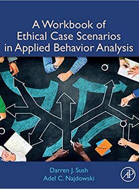 【预订】Ethical Case Scenarios in Applied Behavior Analysis