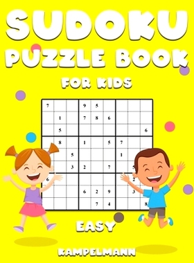 预订 Sudoku Puzzle Book for Kids Easy: 200 Easy Difficulty Sudokus for Kids with Instructions and Solutions - Large Prin