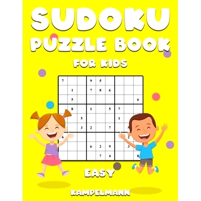 预订 Sudoku Puzzle Book for Kids Easy: 200 Easy Difficulty Sudokus for Kids with Instructions and Solutions - Large Prin