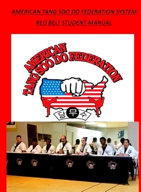 预订 American Tang Soo Do Federation System: Red Belt Manual: 9781727057249