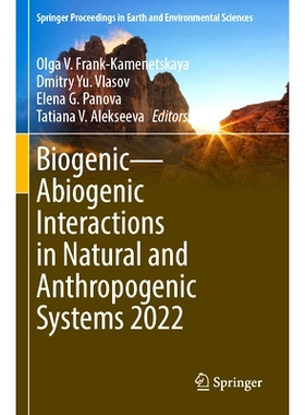 预订 Biogenic—Abiogenic Interactions in Natural and Anthropogenic Systems 2022 生物成因——自然与人为系统中的非生物成因