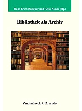 预订 Bibliothek als Archiv 作为档案的图书馆: 9783525358696