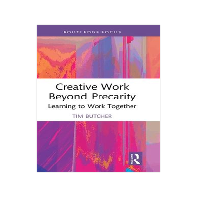 [预订]Creative Work Beyond Precarity 9780367753269
