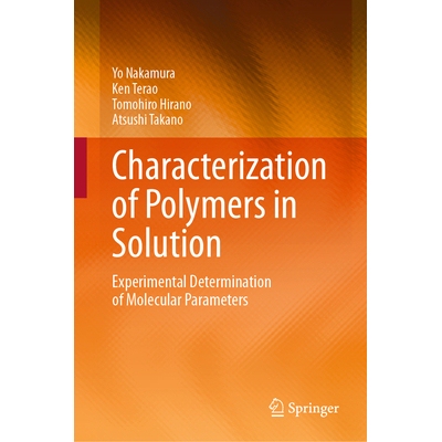 预订 Characterization of Polymers in Solution Experimental Determination of Molecular Parameters 溶液中聚合物的表征：分
