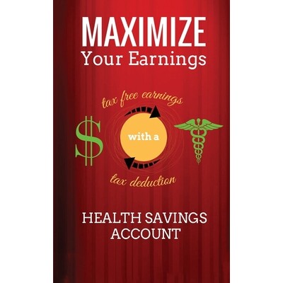 预订 Maximize Your Earnings with a Health Savings Account 9798988737445