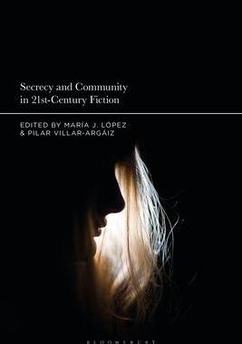 [预订]Secrecy and Community in 21st-Century Fiction 9781501372193