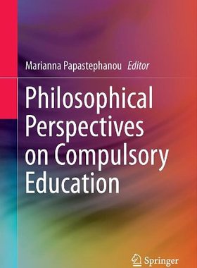 【预订】Philosophical Perspectives on Compulsory Education