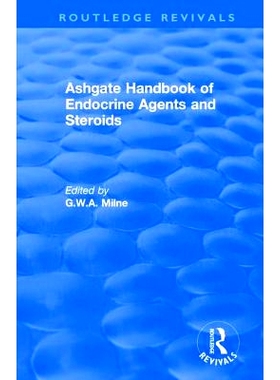 预订 Ashgate Handbook of Endocrine Agents and Steroids 阿什盖特内分泌*和类固醇手册: 9781138732155