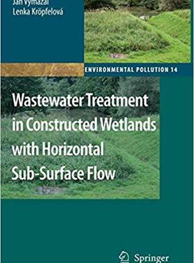 【预订】Wastewater Treatment in Constructed Wetlands with Horizontal Sub-Surface Flow 9789048179190