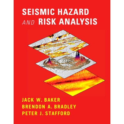 Seismic Hazard and Risk Analysis 概率性地震危险性和风险分析: 9781108425056