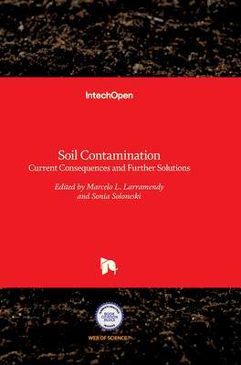 [预订]Soil Contamination - Current Consequences and Further Solutions 9789535128151