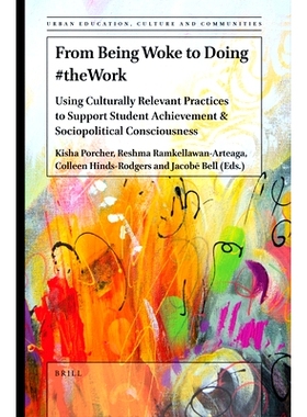 预订 From Being Woke to Doing #theWork: Using Culturally Relevant Practices to Support Student Achievement & Sociopoliti