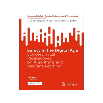 [预订]Safety in the Digital Age: Sociotechnical Perspectives on Algorithms and Machine Learning 9783031326325