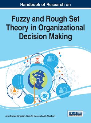 【预订】Handbook of Research on Fuzzy and Rough Set Theory in Organizational Decision Making