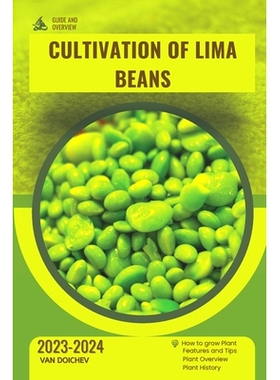 预订 Cultivation of Lima Beans: Guide and overview: 9798872548928