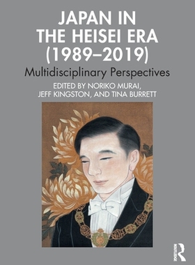 【预订】Japan in the Heisei Era (1989-2019) 9780367221676