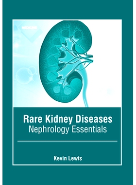 预订 Rare Kidney Diseases: Nephrology Essentials