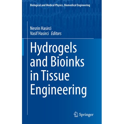 预订 Hydrogels and Bioinks in Tissue Engineering 组织工程中的水凝胶与生物墨水 9783031909658