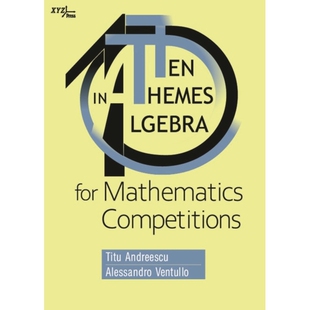 预订 Ten Themes in Algebra for Mathematics Competitions: 9781735831558