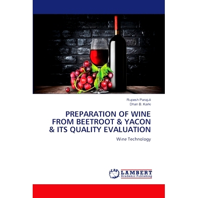 预订 Preparation of Wine from Beetroot & Yacon & Its Quality Evaluation: 9786205499252