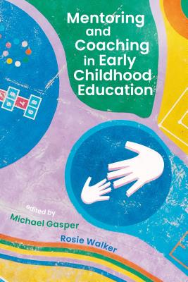【预订】Mentoring and Coaching in Early Childhood Education