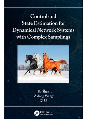 预订 Control and State Estimation for Dynamical Network Systems with Complex Samplings 具有复杂采样的动态网络系统的控制