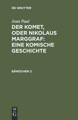 【预订】Der Komet, oder Nikolaus Marggraf : Eine komische Geschichte 9783111230993