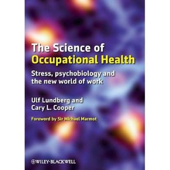预订 The Science of Occupational Health - Stress, Psychobiology and the New World of Work 职业健康科学：压力、精神生物学