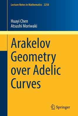 【预订】Arakelov Geometry over Adelic Curves