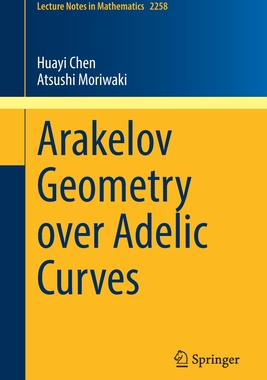 【预订】Arakelov Geometry over Adelic Curves