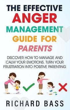 [预订]The Effective Anger Management Guide for Parents 9781958350096