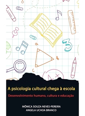 预订 A psicologia cultural chega à escola: Desenvolvimento humano, cultura e educação: 9798887301433