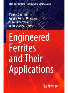预订 Engineered Ferrites and Their Applications 工程铁氧体及其应用: 9789819925858