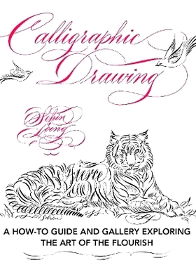 预订 Calligraphic Drawing: A how-to guide and gallery exploring the art of the flourish: 9781631593338