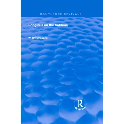 预订 Longinus on the Sublime: The Greek Text Edited After the Manuscript 朗吉努斯论崇高：手稿后编辑的希腊文本（重印版）: