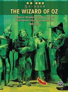 【预售】The Wizard of Oz: 9 Magical Melodies Arranged for Piano with Optional Duet Accompaniments