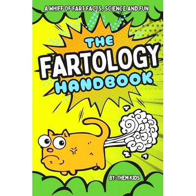 预订 The Fartology Handbook: A Whiff of Fart Facts, Science and Fun: 9798321821855