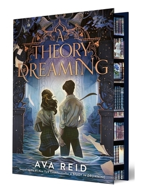 预订 A Theory of Dreaming Deluxe Limited Edition: Sequel to a Study in Drowning 《梦境理论》豪华限量版: 9780063432925