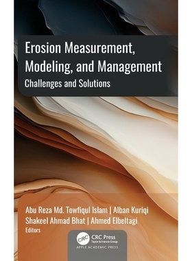 预订 Erosion Measurement, Modeling, and Management: Challenges and Solutions 侵蚀测量、建模与管理：挑战与解决方案: 97817